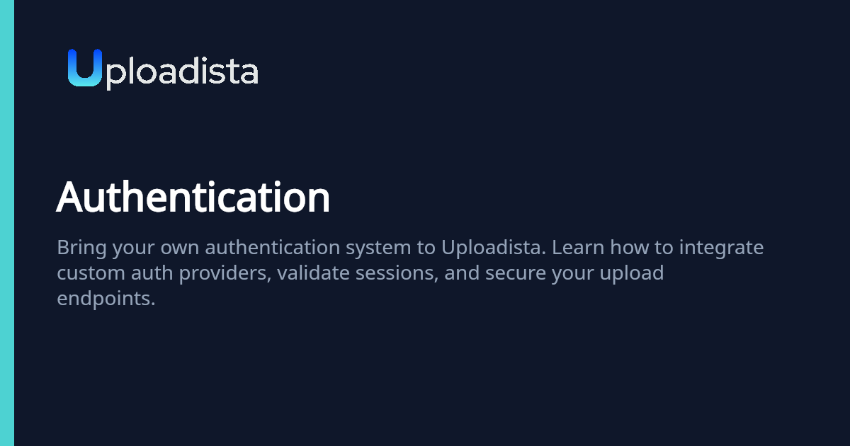 Authentication | Uploadista Docs