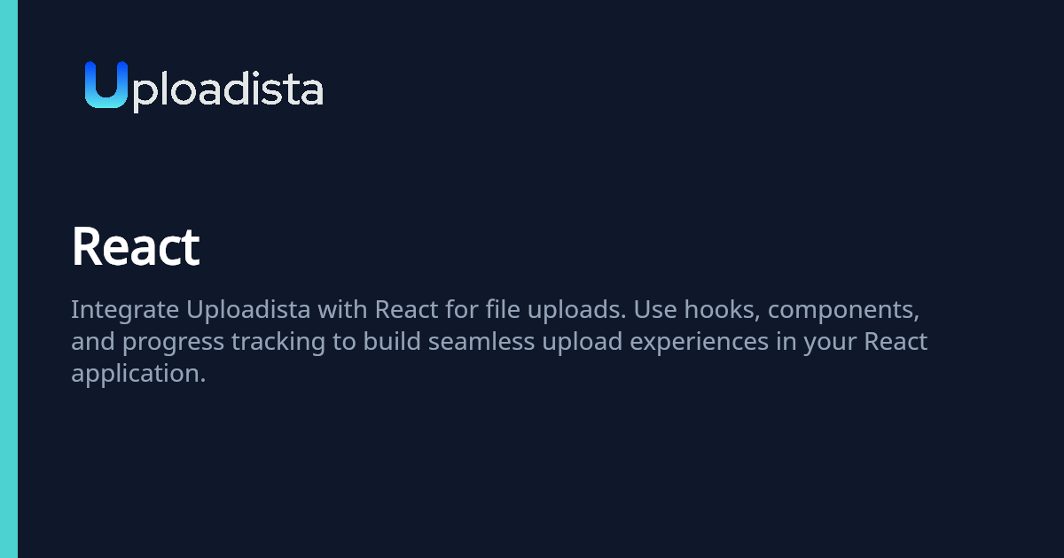 React | Uploadista Docs